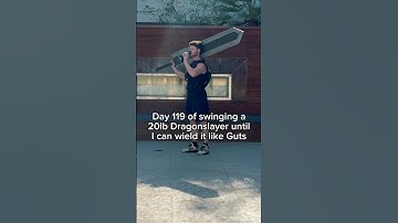 Day 119 of swinging a 20lb Dragonslayer until I can wield it like Guts