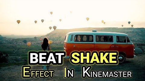 Screen Shake Effect in Kinemaster || Beat Shake Kinemaster tutorial