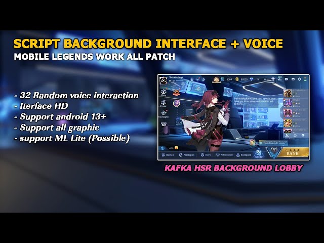 Script Background Interface Kafka HSR + Voice Interaction | Script Mobile legends All Patch class=