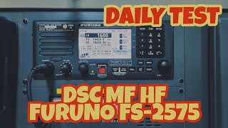 HOW TO TEST DSC MF/HF (DAILY TEST - TX TEST) FURUNO FS-2575