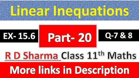 Linear Inequations | Class 11th Maths R D Sharma Solution | Dhanpat Rai Publication | Part 20