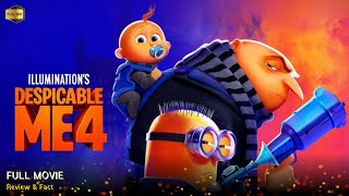 Despicable Me 4 Full Movie In English | New Hollywood Movie | Review & Facts