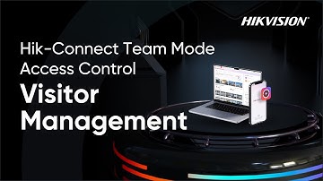 Hik-Connect Team Mode Access Control_Visitor Management