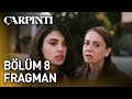 Çarpıntı 8. Bölüm Fragmanı 🎬 – Heyecan Dolusu Yeni Bölüm İçin Hazır Olun!