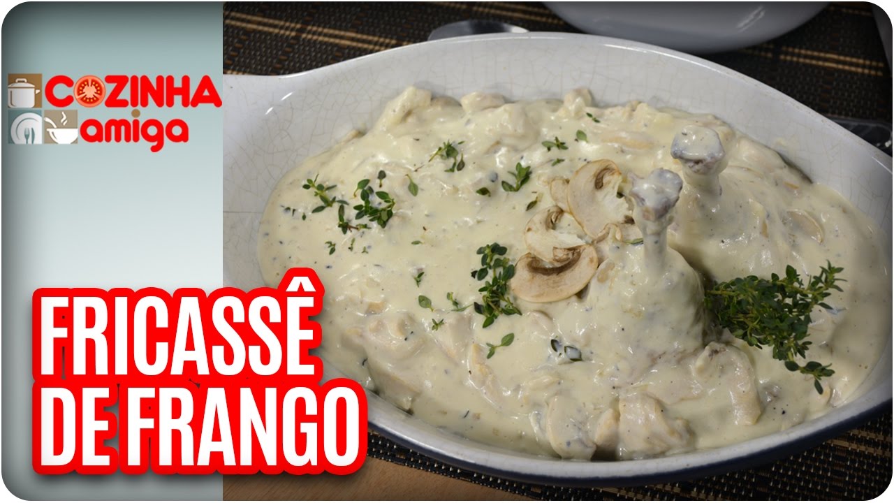 Fricassê de Frango - Chef Arthur Sauer | Cozinha Amiga (06/03/17)