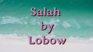 Salah - Lobow ( lirik )