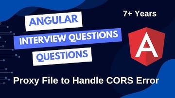 Proxy in Angular Explained with CORS Error Fix | Interview Question Answered!