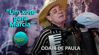 &quot;Um xote para Márcia&quot; com Odair de Paula