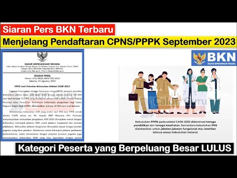 RESMI Siaran Pers BKN Menjelang Pendaftaran CPNS dan PPPK Bulan September 2023 ~ Manfaatkan Momentum