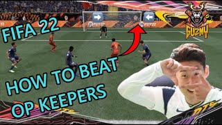 FIFA 22 TUTORIAL | HOW TO BEAT THE OP KEEPERS | TIPS & TRICKS Pt.1