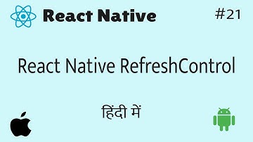 React Native RefreshControl || in Hindi #21