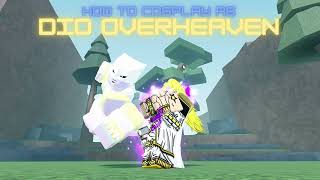 How To Cosplay As Dio OverHeaven (Roblox)