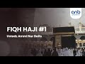 Fiqih Haji #1 | Ustadz Ammi Nur Baits