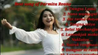 Best of Parmita Reang Song .. .