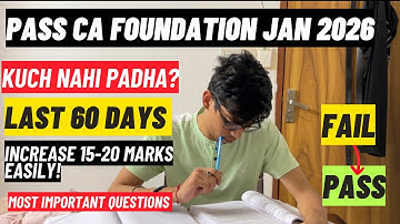 Kuch NAHI padha? PASS CA foundation JAN 26 easily🔥LAST 60 days CA foundation jan 26 strategy| CA 
