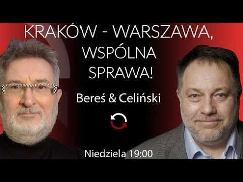 Kraków–Warszawa, wspólna sprawa! Witold Bereś i Marcin Celiński.