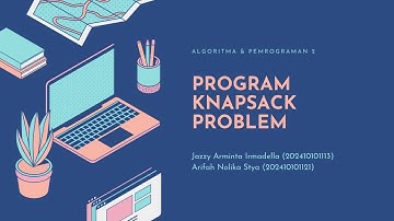 TUGAS BESAR ALGORITMA DAN PEMROGRAMAN II [KNAPSACK PROBLEM]