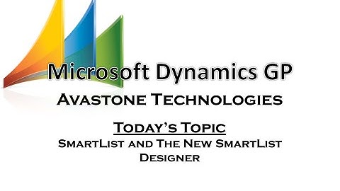 SmartList and the New SmartList Designer for Dynamics GP