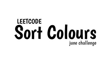 Sort Colors - LeetCode Daily Challenge (June Day 12)