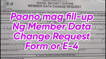 Paano mag fill-up Ng Member Data Change Request form  E-4 sa SSS @zinkiepabstv