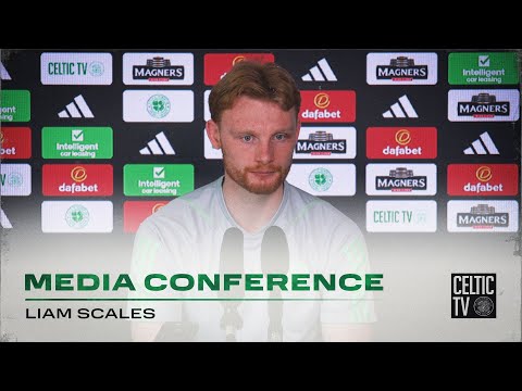 Full Celtic Media Conference: Liam Scales (06/02/24)