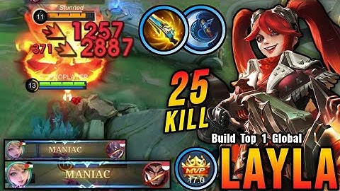 25 Kills + 2x MANIAC!! Layla New Broken Build is Finally Here!! - Build Top 1 Global Layla ~ MLBB