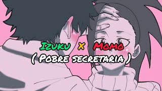 Izuku x Momo ( Pobre secretaria ) #izumomo #myheroacademia #anime #izukumidoriya #yaoyorozu 