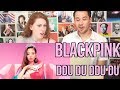 Download BLACKPINK - DDU DU DDU DU - REACTION BLACKPINK - DDU DU DDU DU - REACTION
