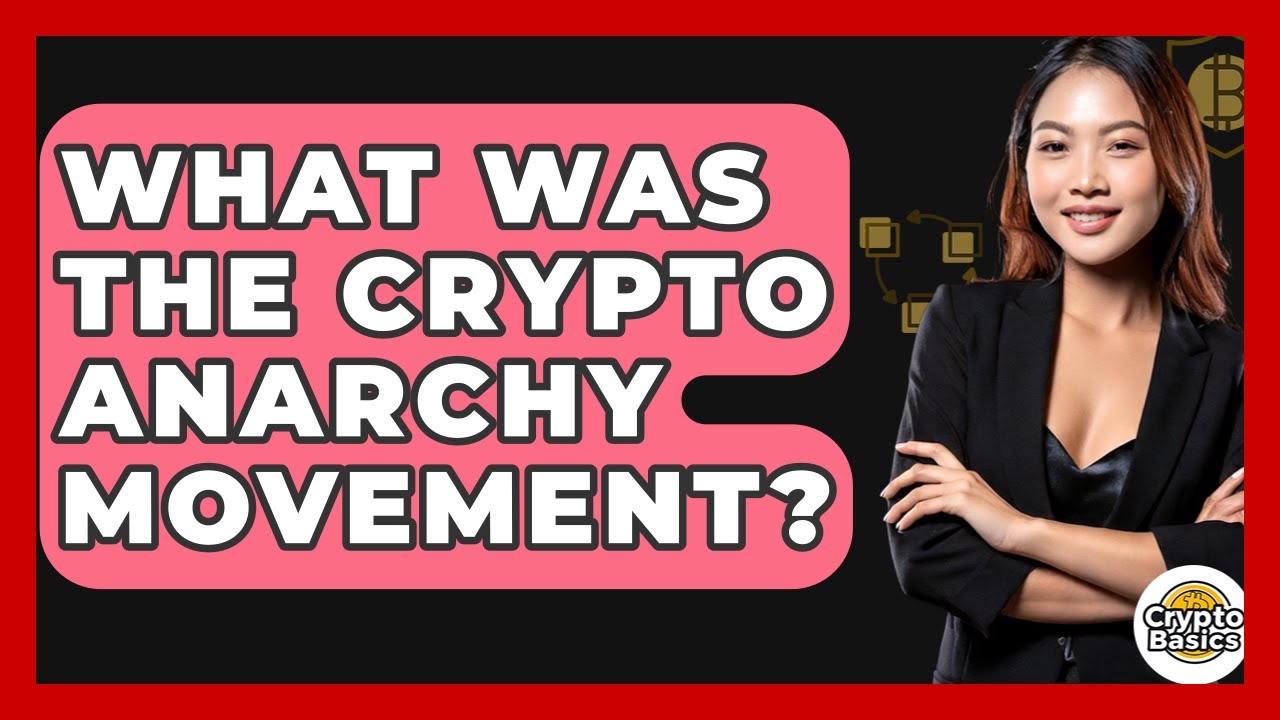 What Was The Crypto Anarchy Movement? - CryptoBasics360.com