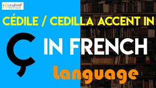 Accent Cécile or Cedilla in French Language | How to pronounce ç correctly in French Language?