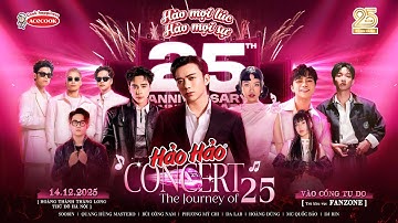 🔴 LIVESTREAM " HẢO HẢO CONCERT – THE JOURNEY OF 25 " TẠI THỦ ĐÔ HÀ NỘI
