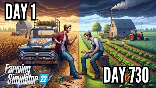 I Spent 2 Years Building A Farm From Scratch! ($0 And A truck) | Farming Simulator 22
