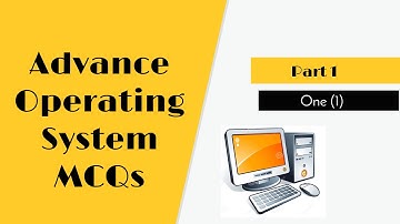Advance Operating System MCQs 1