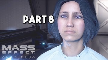 Mass Effect: Andromeda: Walkthrough Part 8 - A Better Beginning  [NO COMMENTARY]