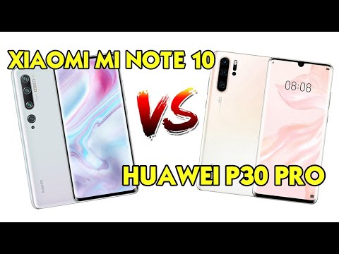 Xiaomi Mi Note 10 VS Huawei P30 Pro - Face to Face