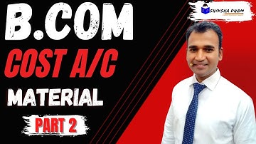 cost accounting for b.com || material a/c || sol/du || cost account || 2nd year b.com class