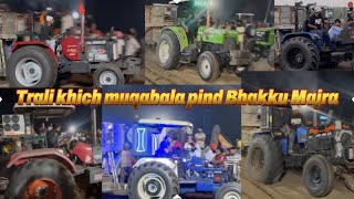 Trolley khich muqabala pind Bhakkumajra 