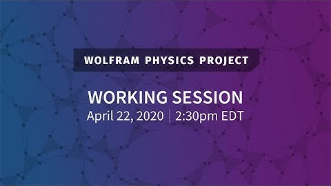 Wolfram Physics Project: Working Session Wednesday, Apr. 22, 2020 [Distributed Computing]
