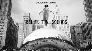 Behind the Scenes: Chicago Photoshoot