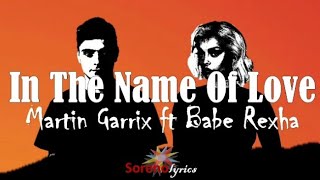 Martin Garrix - In The Name Of Love (Lyrics Video) feat. Babe Rexha🎵🎵