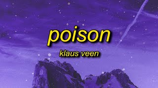 Klaus Veen - Poison (Lyrics) | girl i must warn you tik tok song Resimi