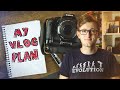 How to Make a GREAT Vlog!