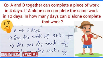 A and B together can complete a piece of work in 4 days I Time and Work Basic Problem I SSC Special