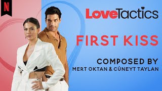 Cüneyt Taylan - First Kiss Official Audio Love Tactics Original Soundtrack