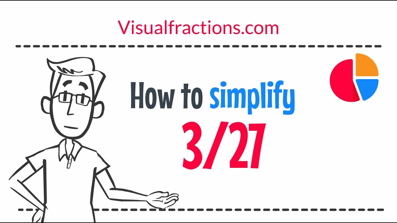 How to Simplify the Fraction 3/27 - YouTube