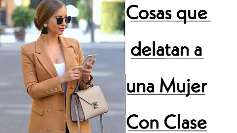 ¿Cómo puedo parecer una dama con clase?