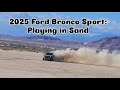 2025 Ford Bronco Sport: Playing in Sand