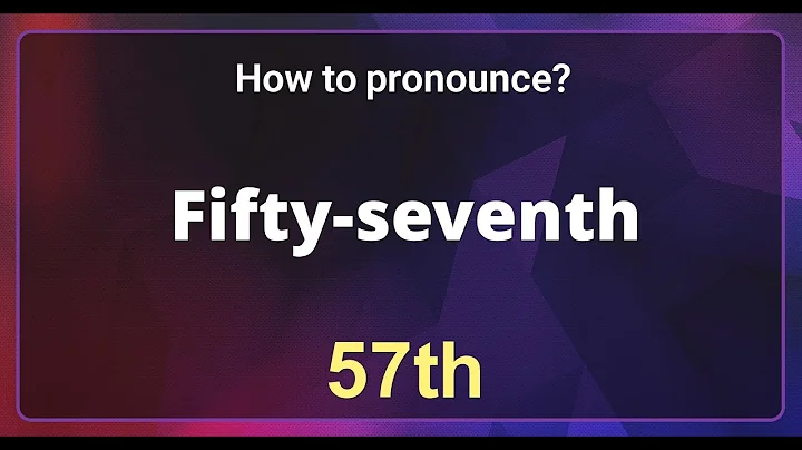 Fifty-seventh (57th) Pronunciation Correctly in English, How to Pronounce 57th in American English