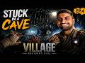 Stuck in a Deadly Cave!😱 | Resident Evil Village Gameplay | EP.4