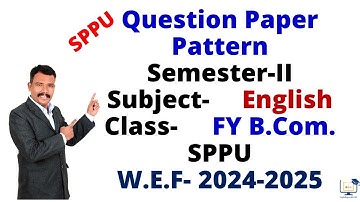 Question Paper Pattern # Subject-English # Semester-II # FY B.Com. # SPPU